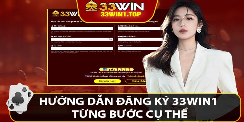 Hướng Dẫn Đăng Ký 33win1 Từng Bước Cụ Thể